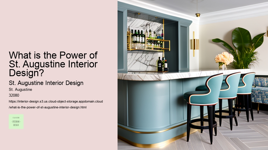 What is the Power of St. Augustine Interior Design? 